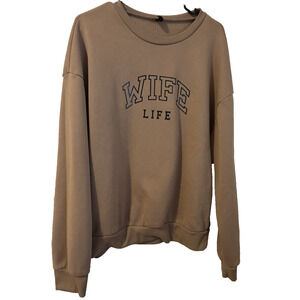 SHEIN women’s Wife Life” pull over Sweatshirt Size M